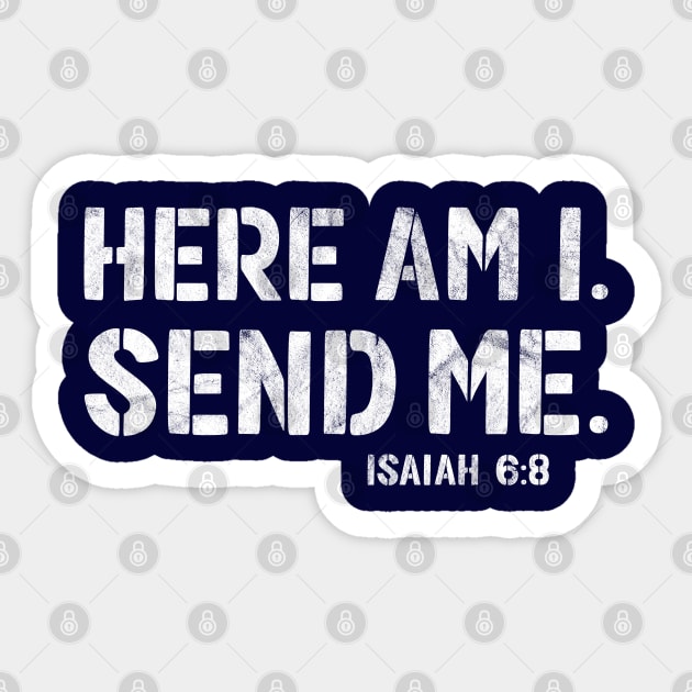 Here Am I. Send Me. Mission Team Missionary Trip Sticker by TGKelly